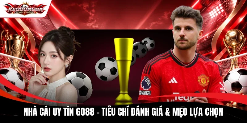 Nhà cái uy tín Go88